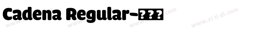 Cadena Regular字体转换